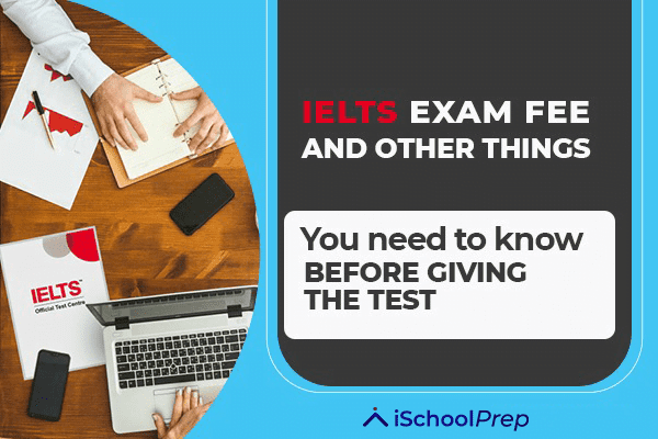 IELTS Exam Fee A Complete Guide For Fees And More 