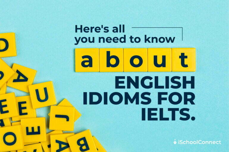 English idioms for IELTS speaking test