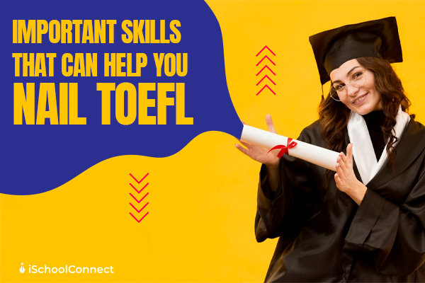 TOEFL exam skills