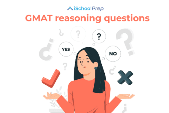 GMAT Critical Reasoning Questions | The Ultimate Guide!