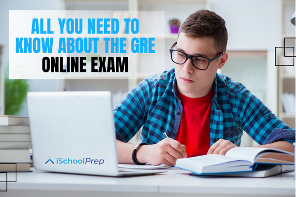 A comprehensive guide on GRE Exam Online.