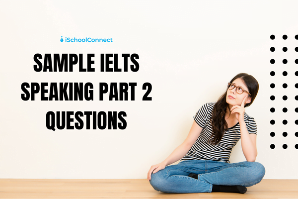 IELTS speaking part 2 questions