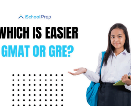 Which is easier GMAT or GRE