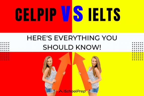 CELPIP Vs. IELTS | Top Differences You Must Know!