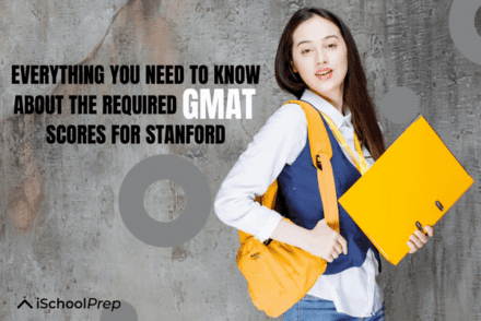 Stanford GMAT Scores- Everything You Need To Know