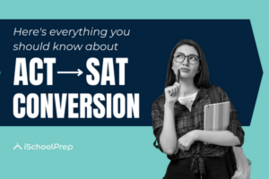 ACT to SAT conversion | Here&#8217;s how to convert your score