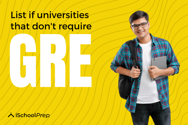 Universities that don't require GRE