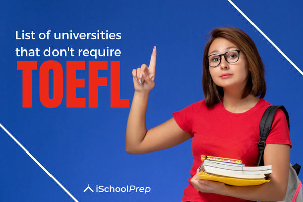 Universities that don't require TOEFL
