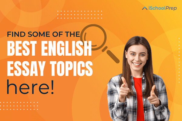 English Essay Topics Topics To Step Up Your Progress