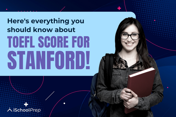 TOEFL Score for Stanford