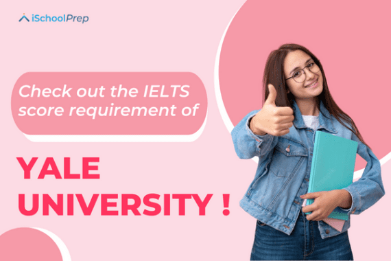 yale-university-ielts-requirement-and-admission-requirement