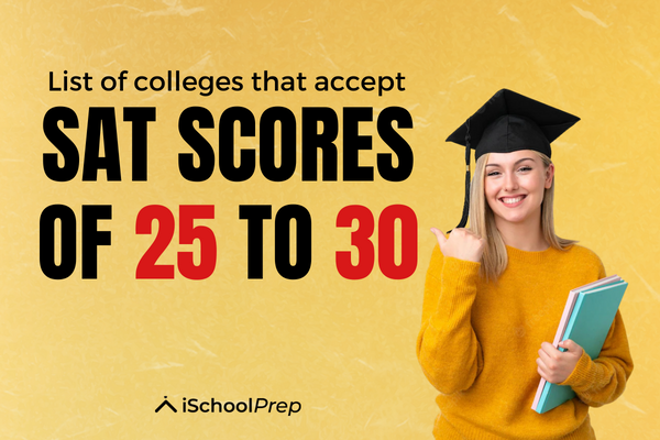 Colleges accepting 25 to 30 ACT score