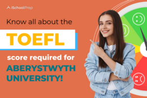 TOEFL for Aberystwyth University | Criteria for admission