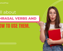 All about phrasal verbs and how to use them.