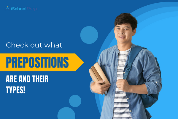 Types of Prepositions | A complete overview with examples