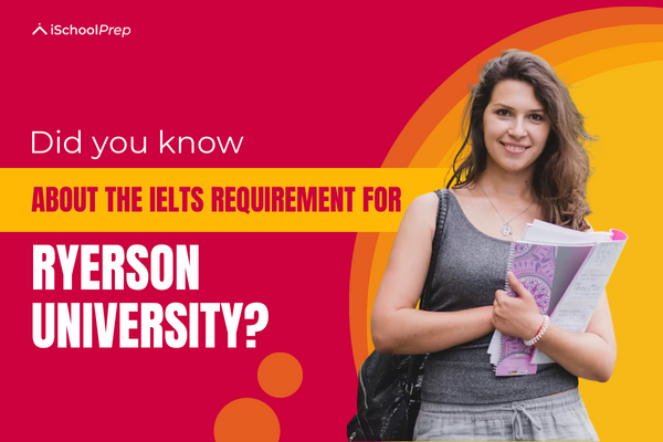 IELTS requirement for Ryerson University
