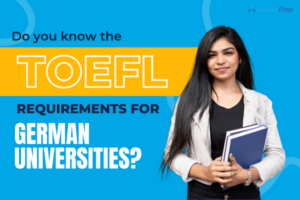 TOEFL requirements for German universities | A handy guide!