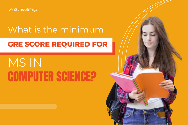 GRE score for MS in Computer Science