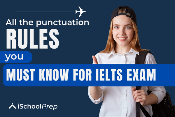 Punctuation rules for IELTS
