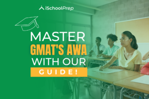 GMAT AWA (Analytical Writing Assessment) | A complete guide