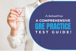 GRE practice test guide | Key strategies to boost your score