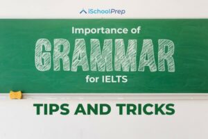 Importance of IELTS grammar | Tips and tricks